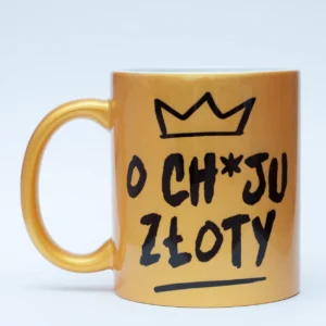 Kubek "O ch*ju złoty"